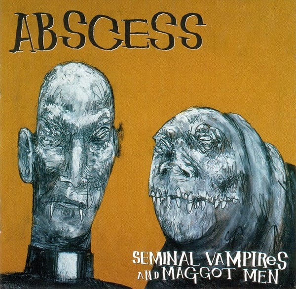 Abscess – Seminal Vampires And Maggot Men LP