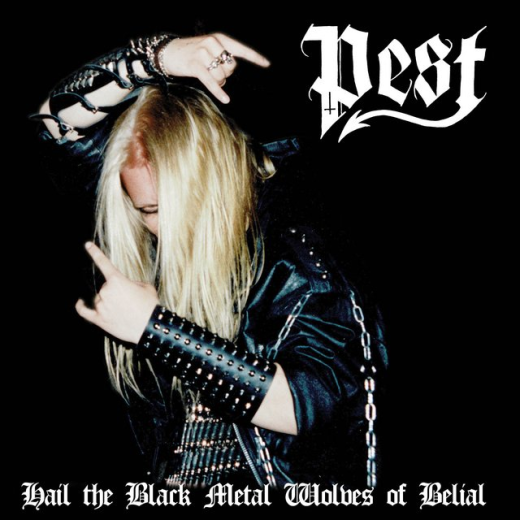 Pest - Hail the Black Metal Wolves of Bell LP