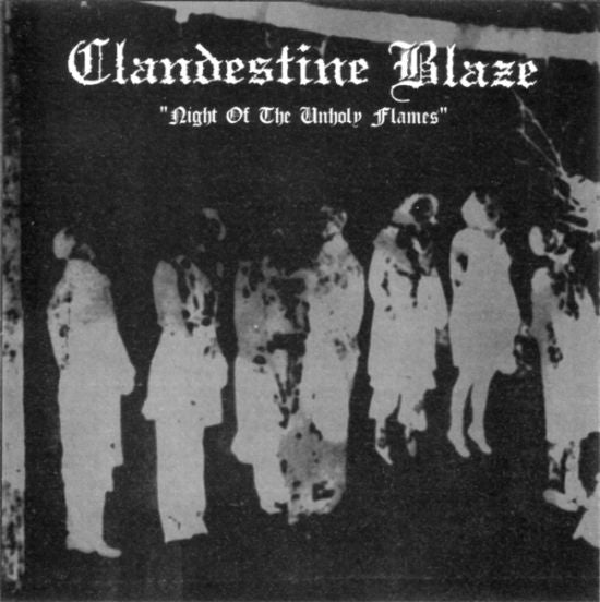 Clandestine Blaze - Night of the Unholy Flames CD