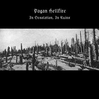 Pagan Hellfire - In Desolation, In Ruins LP