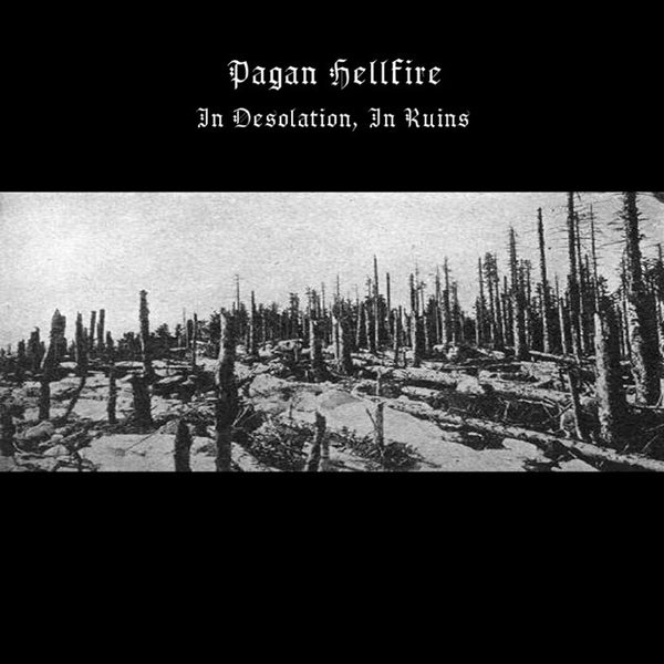 Pagan Hellfire - In Desolation, In Ruins LP