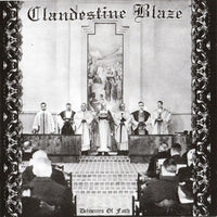 Clandestine Blaze - Deliverers of Faith CD