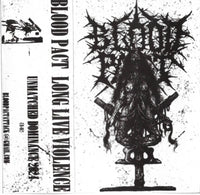 Blood Pact - Long Live Violence tape