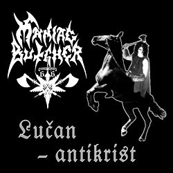 Maniac Butcher - Lučan Antikrist LP