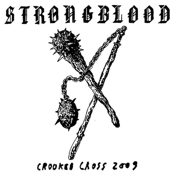Strongblood - Crooked Crosses 2009 LP